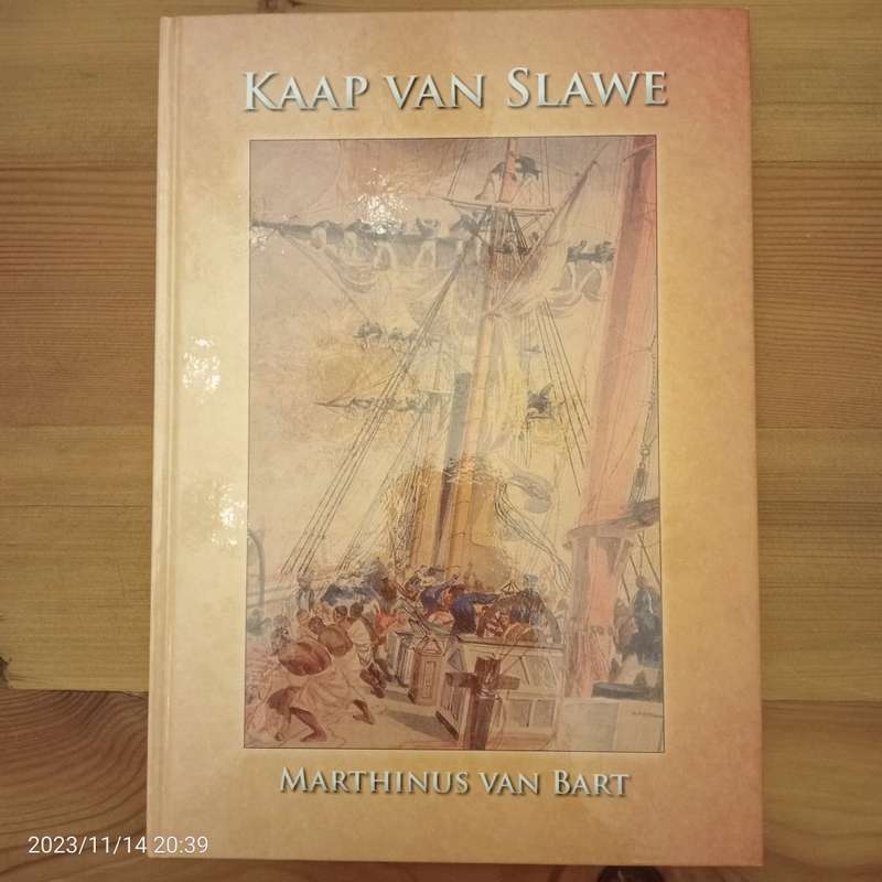 Kaap van Slawe. Die Britse slawebedryf van 1562 tot 1910: Met spesiale verwysing na die Kaap die Goe