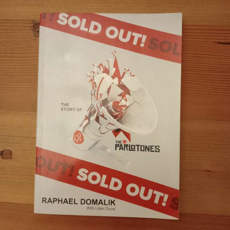 Sold Out! : The Story of the Parlotones  Domalik, Raphael , Duval, Lilian