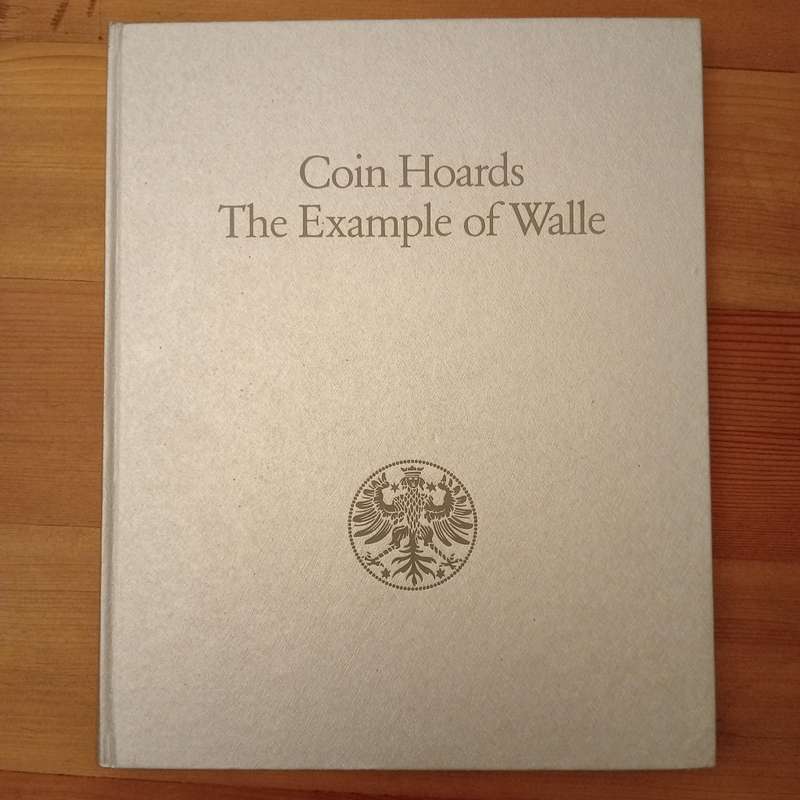 Coin Hoards: The example of Walle - Ursula Hagen-Jahnke