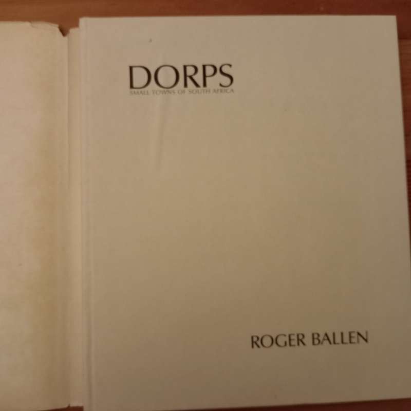 Dorps Small Towns of South Africa - Roger Ballen