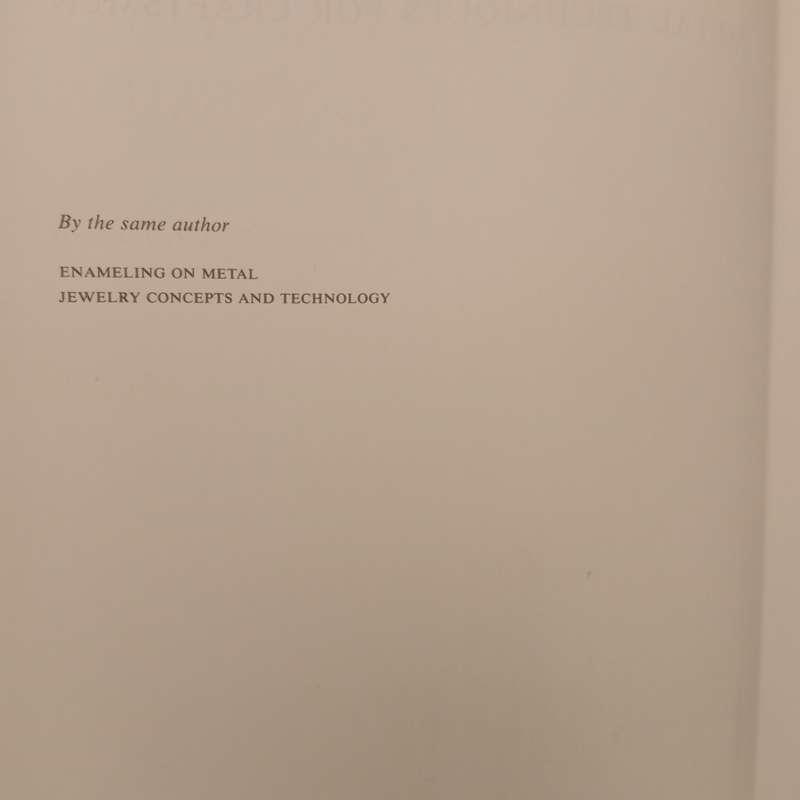 Metal Techniques for Craftsmen: A Basic Manual on the Methods of Forming and Decorating Metals