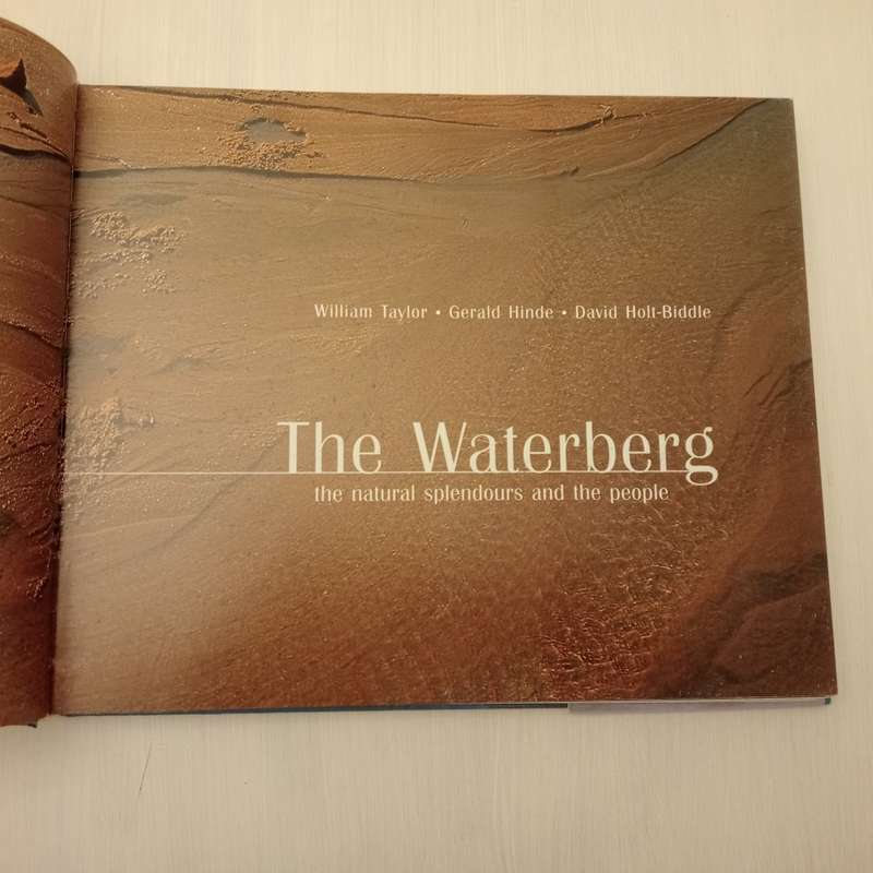 The Waterberg: The Natural Splendours and the People - William Taylor