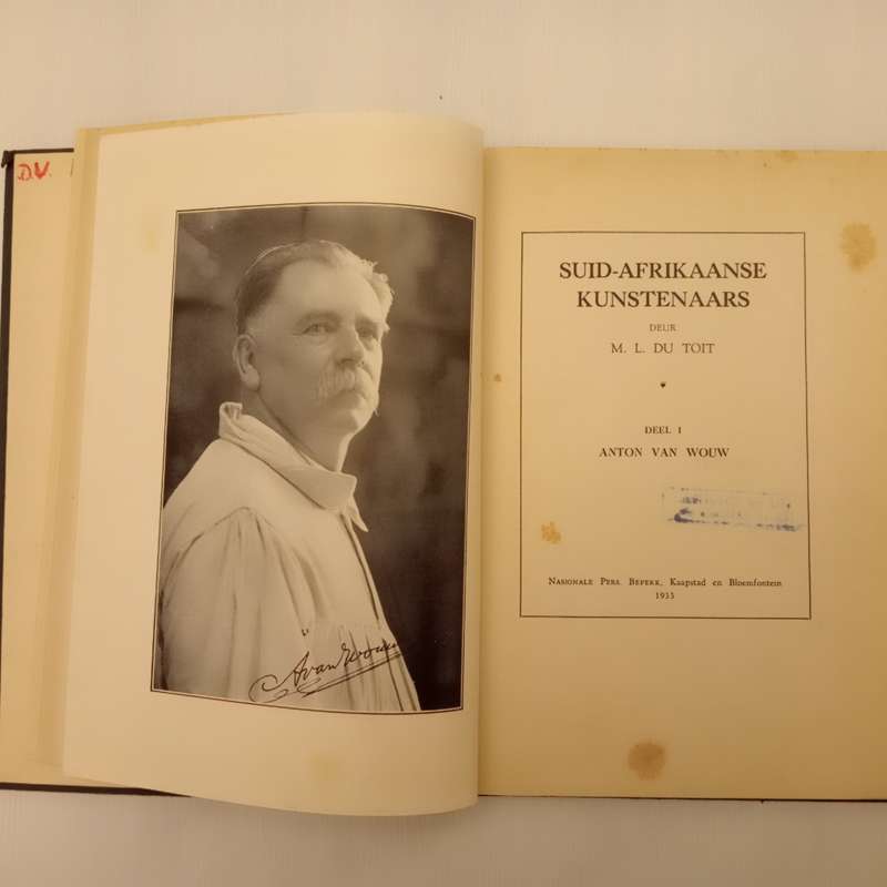 Suid-Afrikaanse Kunstenaars: Deel 1 - Anton van Wouw  M.L. Du Toit