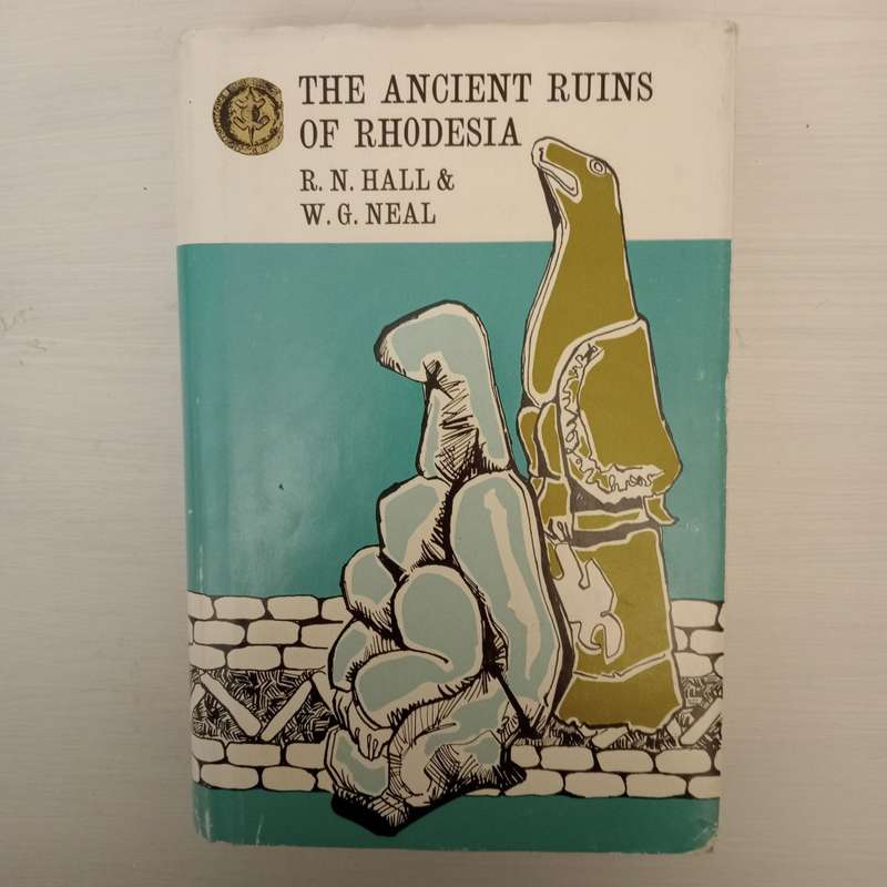 The Ancient Ruins of Rhodesia (Vol. 23) (Monomotapae Imperium)