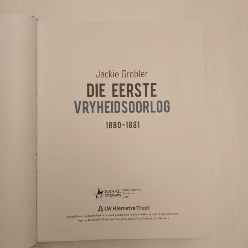 Die Eerste Vryheidsoorlog, 1880- 1881 - Jackie Grobler