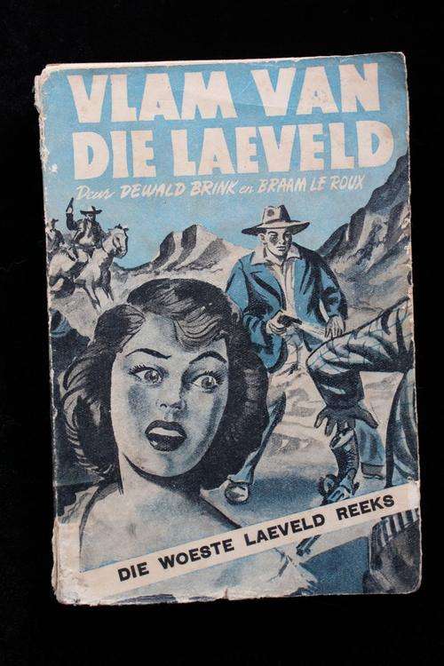 Vlam van die Laeveld deur Dewald Brink en Braam le Roux -die woeste laeveld reeks