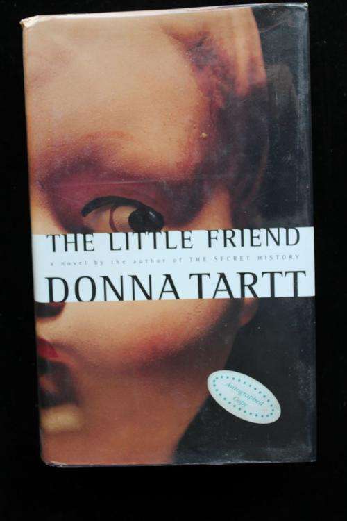 The Little Friend by Donna Tartt - SIGNED COPY