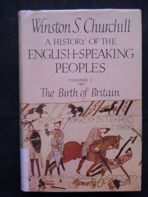 A History of the English-Speaking Peoples - Winston Churchill - first edition 1956