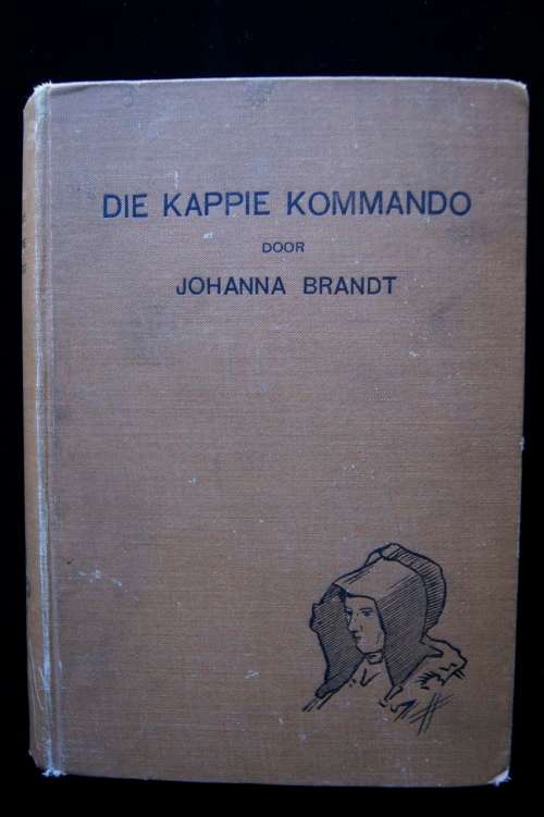 Die Kappie Kommando deur Johanna Brandt - eerste uitgaaf 1913