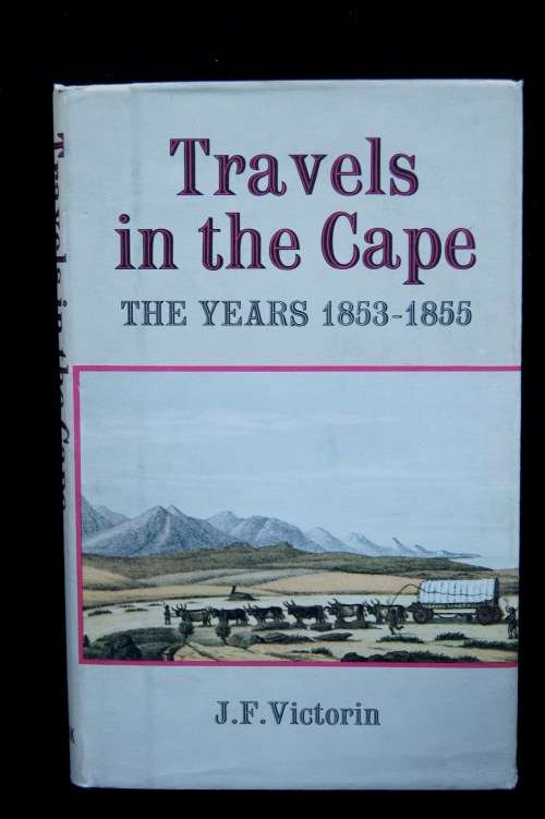 J.F. Victorin's Travels in the Cape (limited edition of 1200 copies)