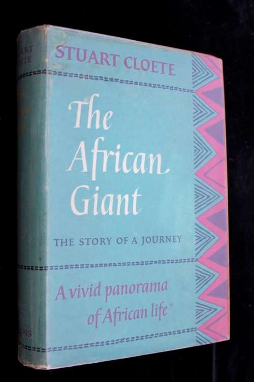 The African Giant by Stuart Cloete - a vivid panorama of African life