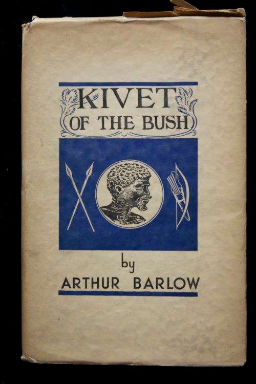 Kivet of the Bush by Arthur Barlow - signed & inscribed copy geteken