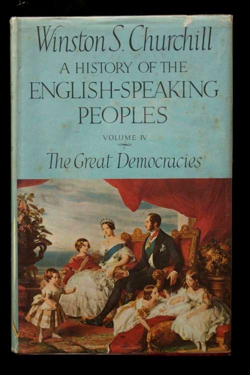 A History of the English-Speaking Peoples Vol.IV The Great Democracies by Winston Churchill 1st.ed.