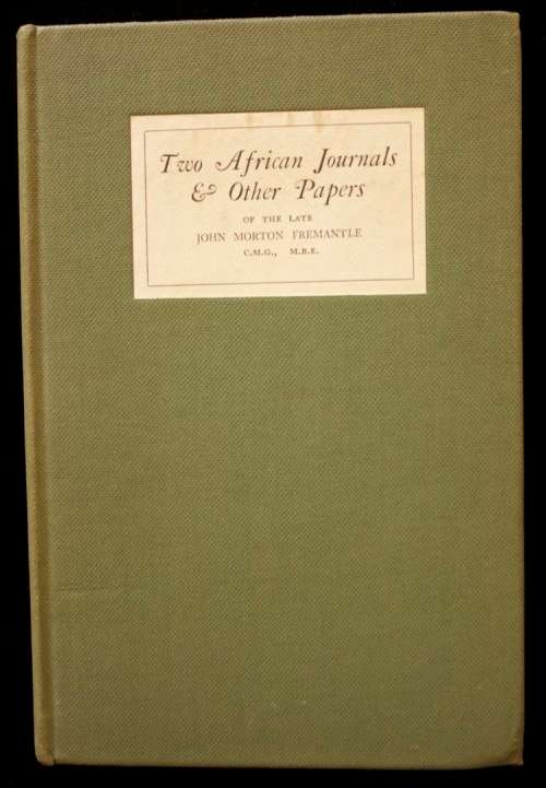 Two African Journals and Other Papers of the Late John Morton Fremantle