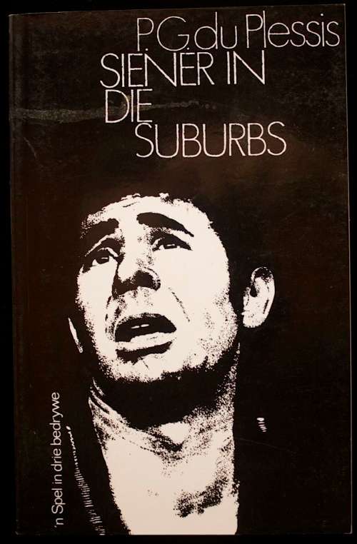 Siener in die Suburbs deur P.G. du Plessis