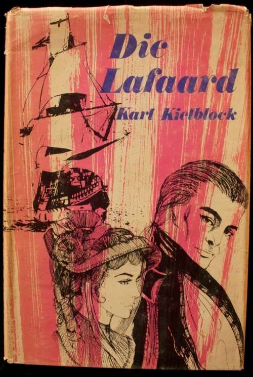 Die Lafaard - Karl Kielblock - eerste uitgaaf 1968