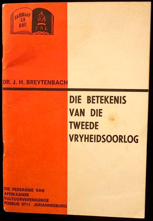 Die Betekenis van die Tweede Vryheidsoorlog deur dr. J.H. Breytenbach
