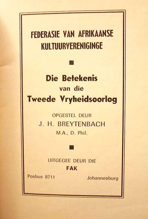 Die Betekenis van die Tweede Vryheidsoorlog deur dr. J.H. Breytenbach