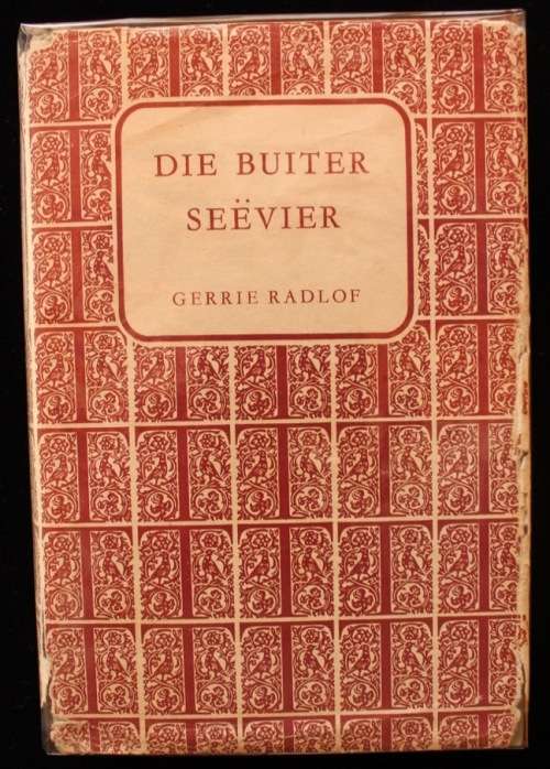 DIE BUITER SEEVIER deur Gerrie Radlof - eerste uitgaaf 1961