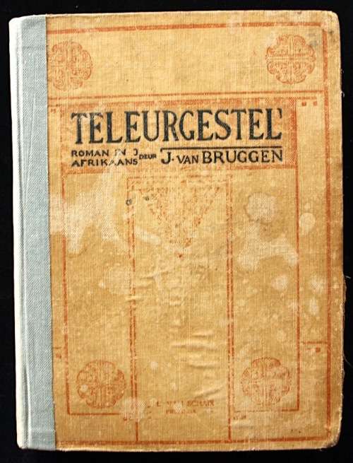 Teleurgestel deur Jochem van Bruggen - eerste uitgaaf 1918 van die eerste Hertzogprys prosawenner