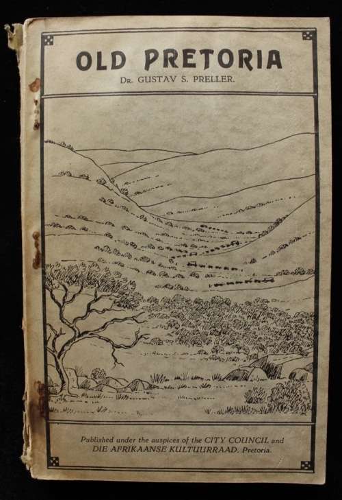 OLD-PRETORIA / OU-PRETORIA  deur Gustav Preller (1938)