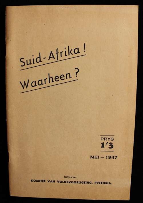 Suid-Afrika! Waarheen? (1947)