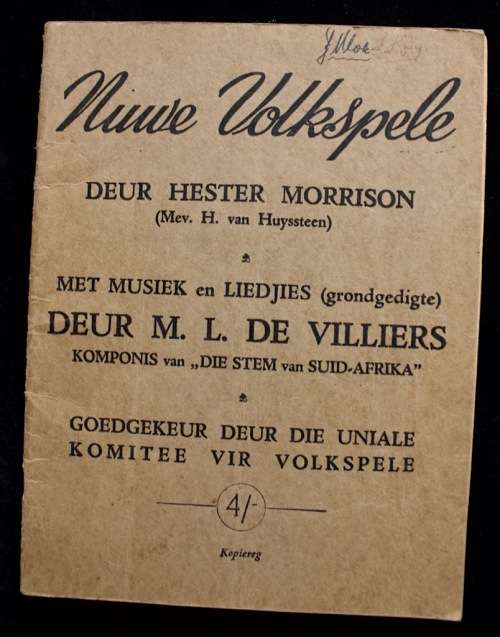 Nuwe Volkspele Deur Hester Morrison & M.L. de Villiers (1944)