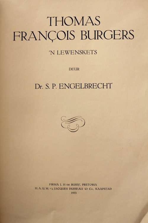THOMAS FRANCOIS BURGERS - `n lewenskets deur SP Engelbrecht