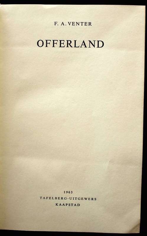 OFFERLAND DEUR F.A. VENTER - EERSTE UITGAAF 1963