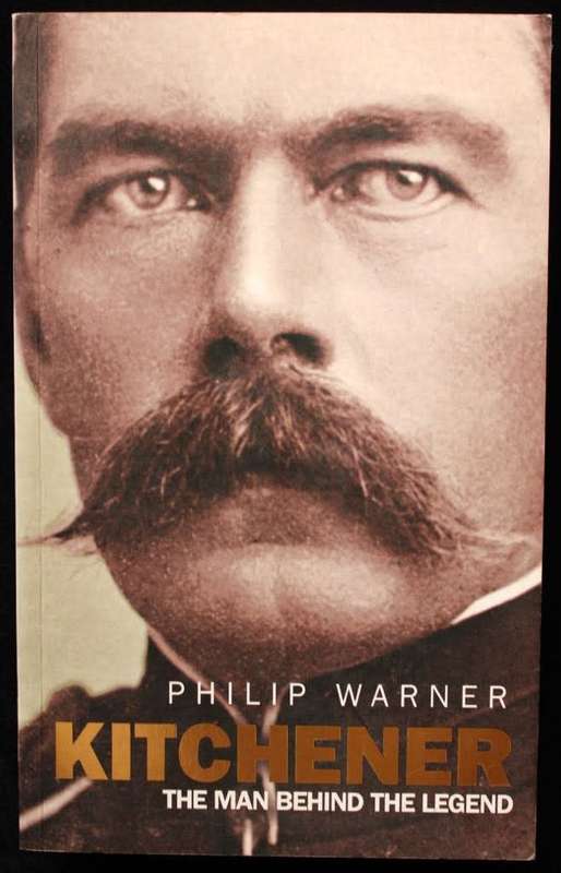 KITCHENER The Man Behind The Legend by Philip Warner