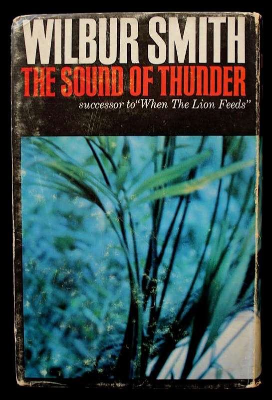 THE SOUND OF THUNDER by Wilbur Smith - First Edition (1966)