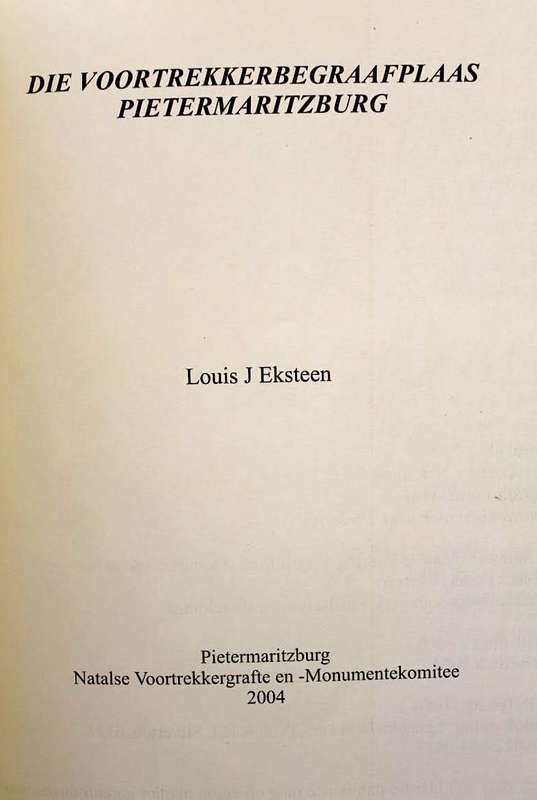 DIE VOORTREKKERBEGRAAFPLAAS, PIETERMARITZBURG deur Louis Eksteen