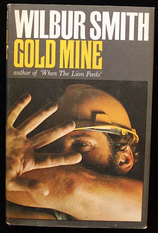 GOLD MINE by Wilbur Smith - First Edition (1970)
