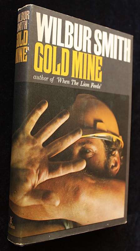GOLD MINE by Wilbur Smith - First Edition (1970)