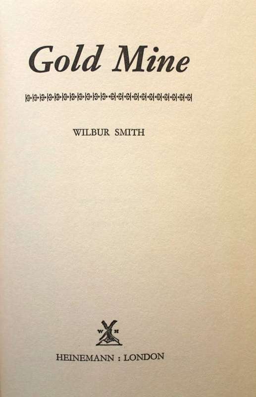 GOLD MINE by Wilbur Smith - First Edition (1970)