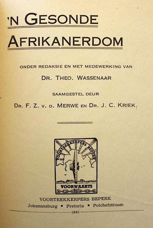 `n Gesonde Afrikanerdom deur Theo Wassenaar, F.Z van der Merwe & J.C. Kriek (1941)