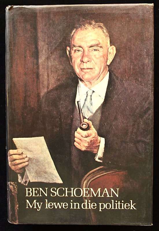 MY LEWE IN DIE POLITIEK deur Ben Schoeman