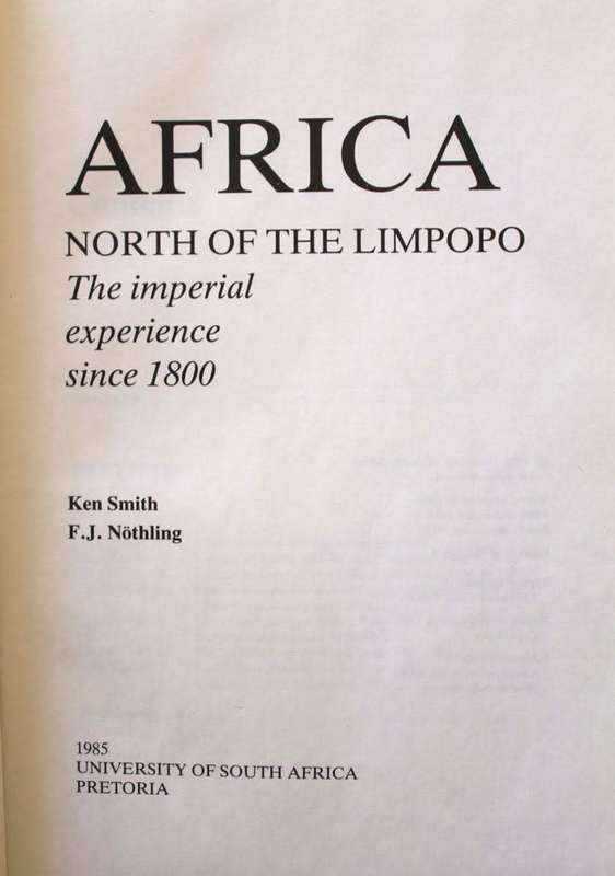 AFRICA NORTH OF THE LIMPOPO The Imperial Experience since 1800 SIGNED