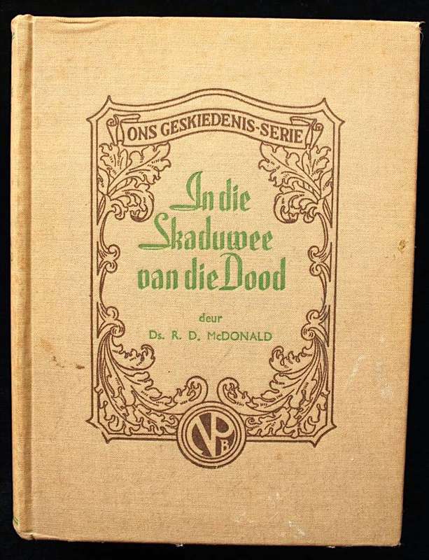 IN DIE SKADUWEE VAN DIE DOOD deur Ds. R. D. McDonald