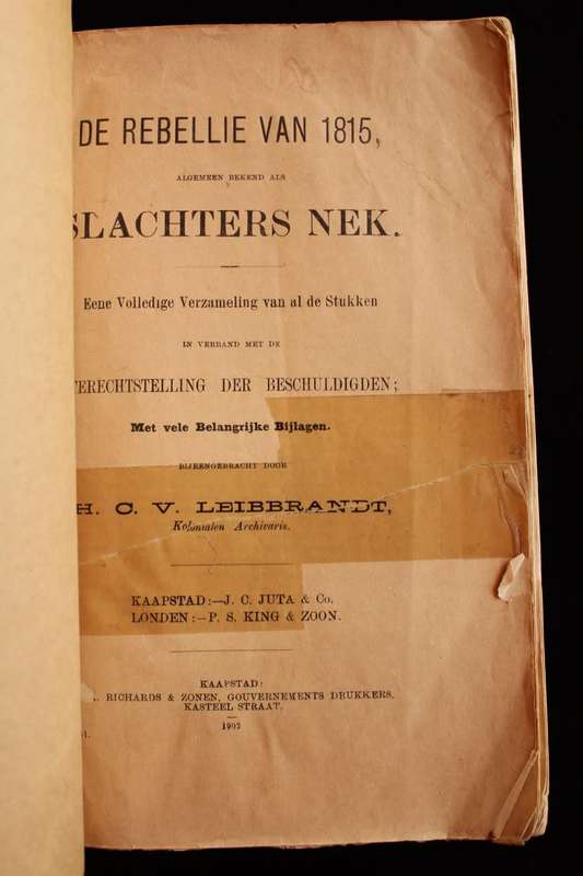 DE REBELLIE VAN 1815, ALGEMEEN BEKEND AS SLACHTERS NEK (1903) - LEIBBRANDT