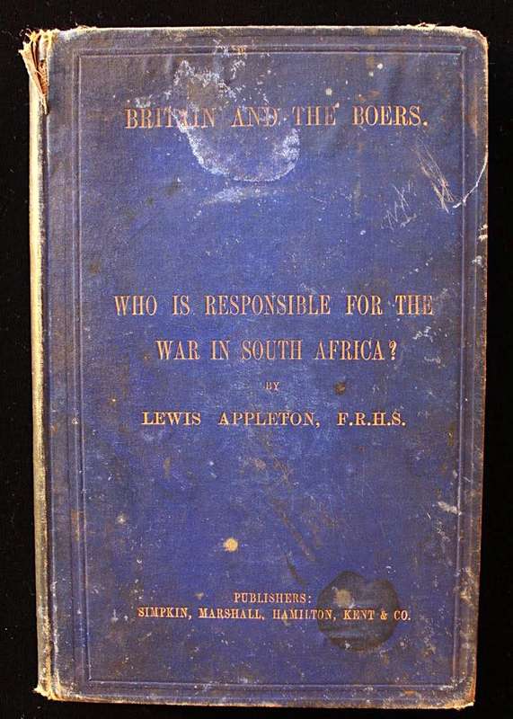 Britain and the Boers. Who is responsible for the War in South Africa (1899) - Lewis Appleton