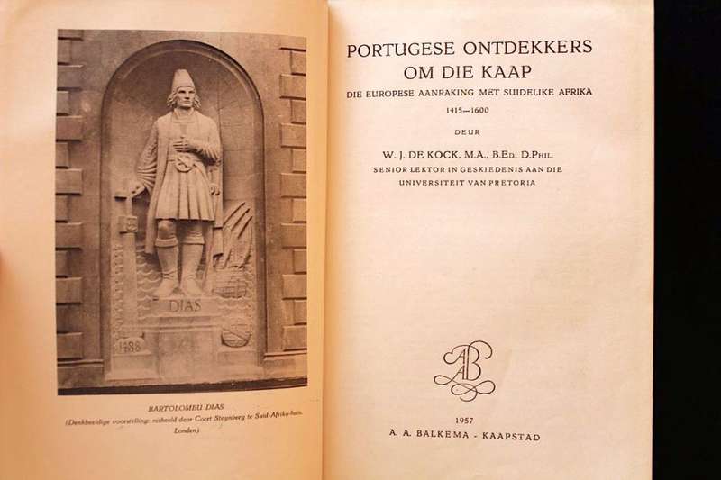 PORTUGESE ONTDEKKERS OM DIE KAAP - W. J. DE KOCK