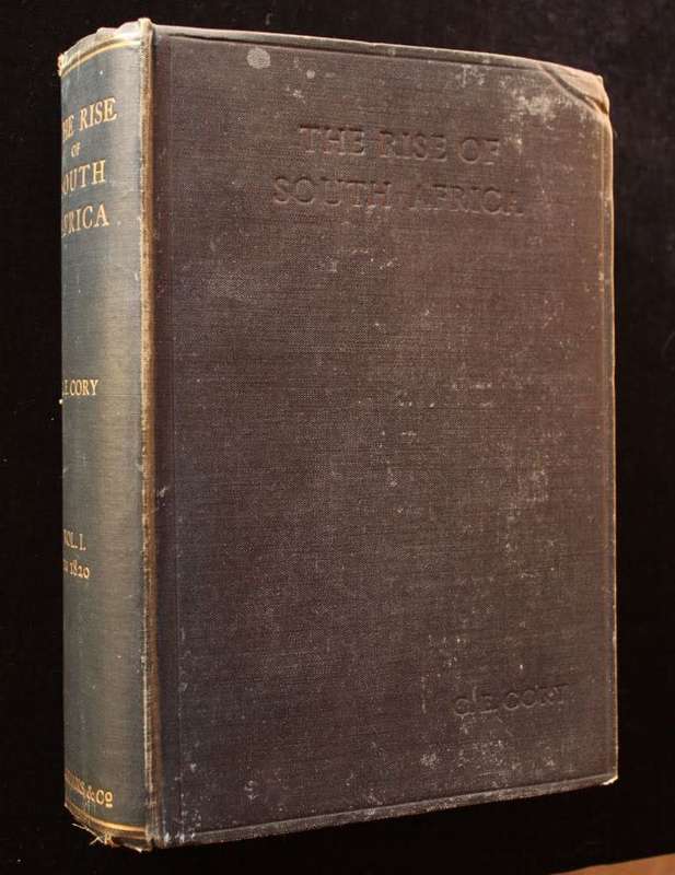THE RISE OF SOUTH AFRICA - G.E. CORY VOL. 1 (to 1820)