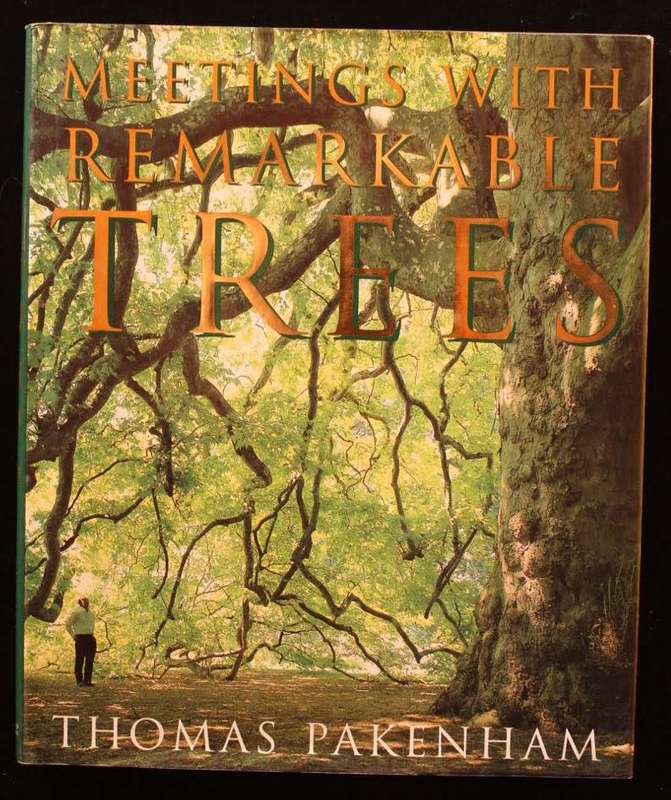 MEETINGS WITH REMARKABLE TREES by Thomas Pakenham