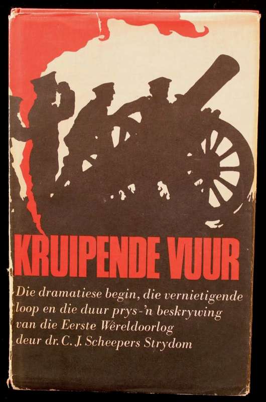 Kruipende Vuur - C. J. Scheepers Strydom - EERSTE UITGAAF 1970