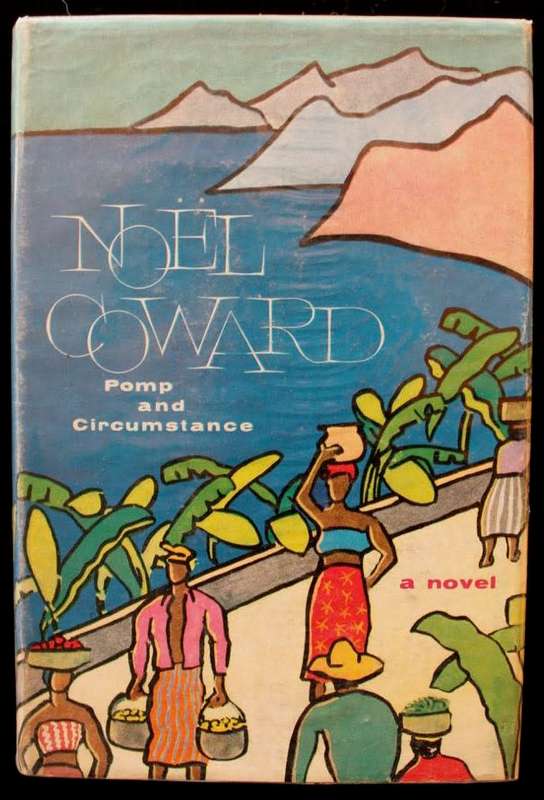 POMP AND CIRCUMSTANCE BY NOEL COWARD - 1ST ED 1960