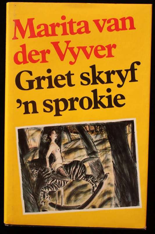 GRIET SKRYF 'N SPROKIE - MARITA VAN DER VYVER - PUIK EERSTE UITGAAF 1992