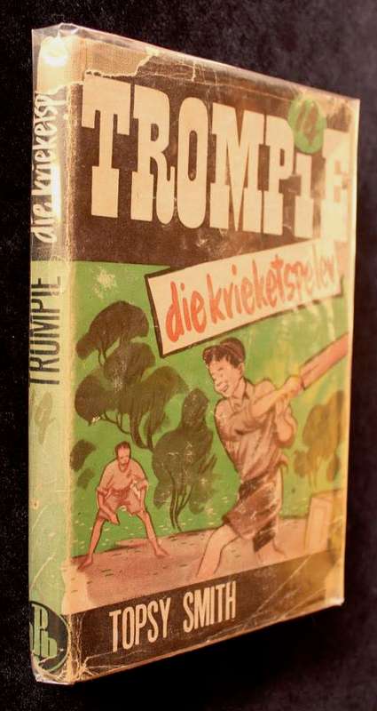 TROMPIE DIE KRIEKETSPELER - TOPSY SMITH - EERSTE UITGAAF 1955