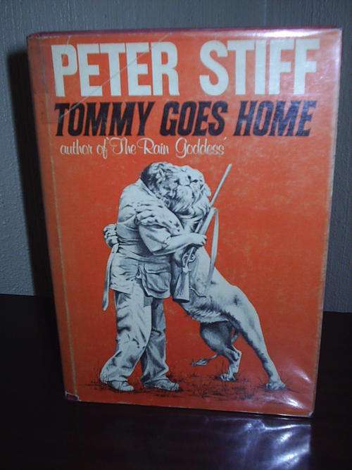 Tommy goes Home by Peter Stiff -first edition of author's SECOND book 1977-classic Rhodesiana
