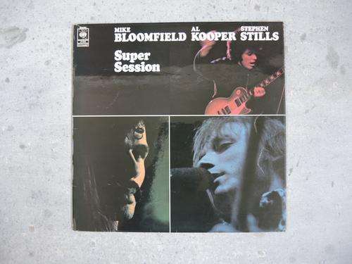Mike Bloomfield, Al Kooper & Steven Stills - Super Session LP